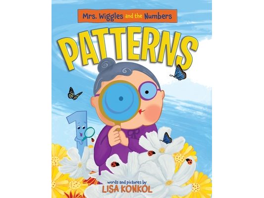 Mrs. Wiggles and the Numbers Patterns: Discover Patterns for Ages 3-6