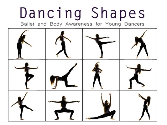 Dancing Shapes: Ballet and Body Awareness for Young Dancers