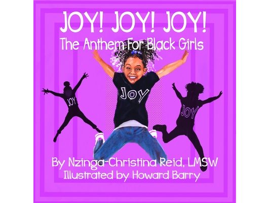 Joy! Joy! Joy! The Anthem for Black Girls
