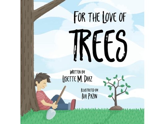 For the Love of Trees