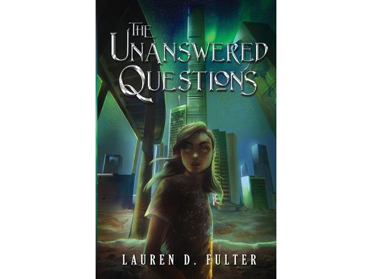 The Unanswered Questions (Book One of the Unanswered Questions Series)
