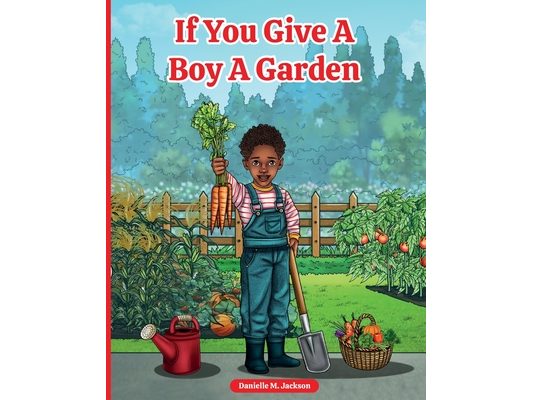 If You Give a Boy a Garden