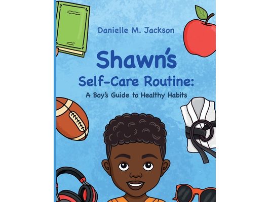 Shawn Self-Care Routine: A Boy's Guide to Healthy Habits