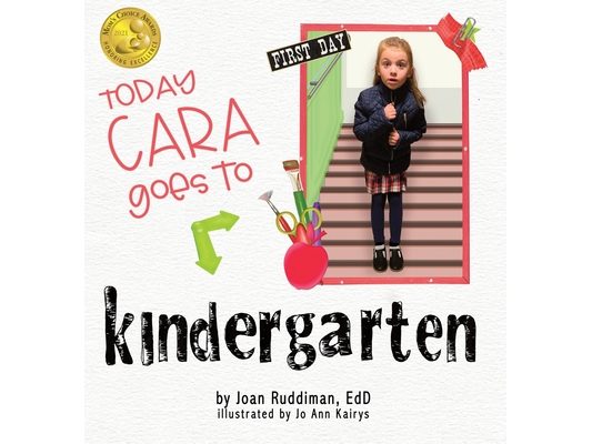 Today Cara Goes to Kindergarten