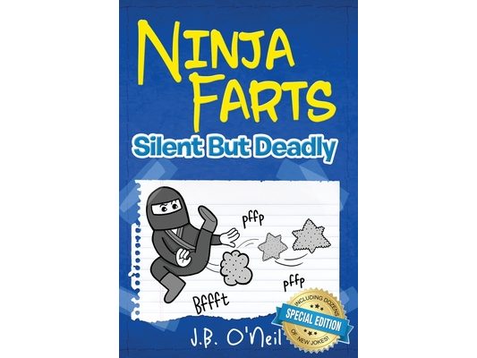 Ninja Farts: Silent But Deadly