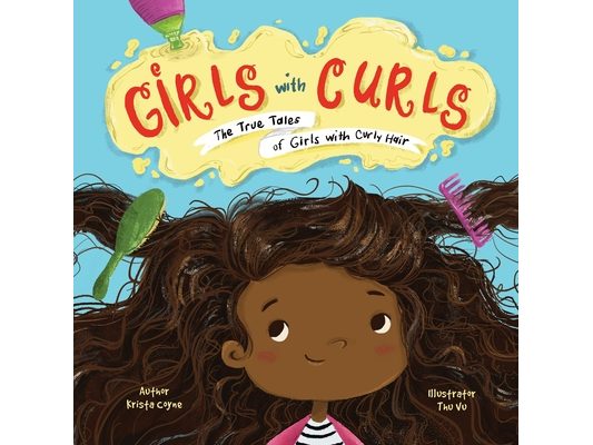 Girls with Curls: The True Tales of Girls with Curly Hair