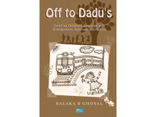 Off to Dadu's: Carefree Childhood Memories with Grandparents, Relatives, and Nature