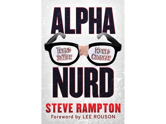 Alpha Nurd: The Historical Revolution of Nerds/Nurds