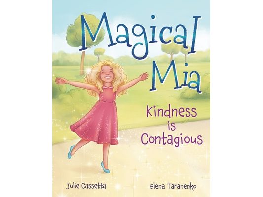 Magical Mia: Kindness is Contagious