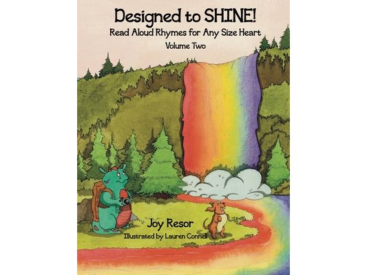 Designed to SHINE! Read Aloud Rhymes for Any Size Heart - Volume Two