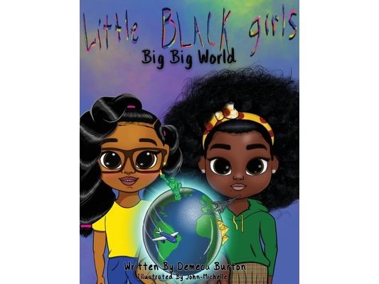 Little Black Girl- Big Big World