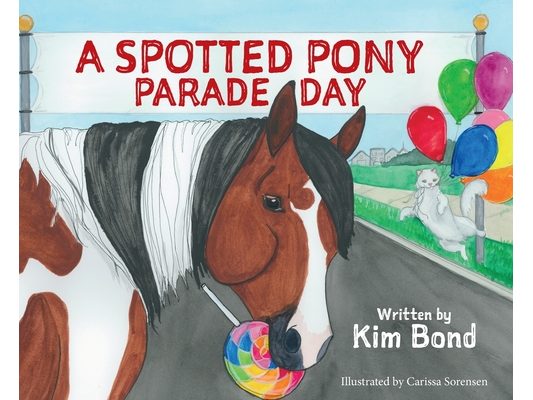 A Spotted Pony Parade Day