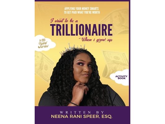 When I Grow Up, I Want To Be a Trillionaire