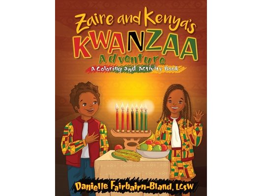 Zaire and Kenya's Kwanzaa Adventure: A Coloring and Activity Book