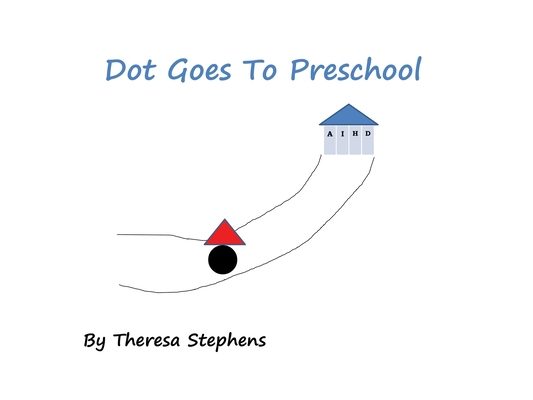 Dot Goes to Preschool