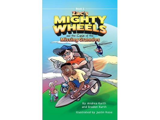 Zac's Mighty Wheels and the Case of the Missing Grannies