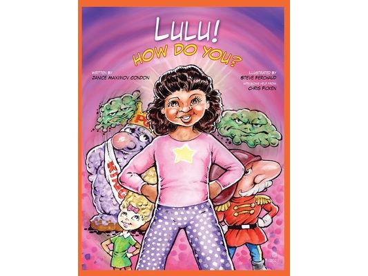 Lulu! How Do You?: How Do You What? Be Good to Your Gut!
