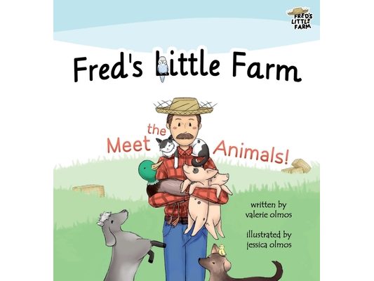 Fred's Little Farm: Meet the Animals