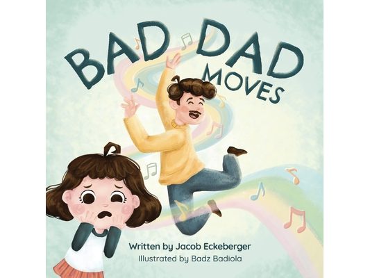 Bad Dad Moves