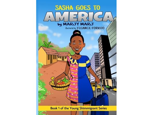 Sasha Goes to America: Book 1 of The Young Shimmigrant Series