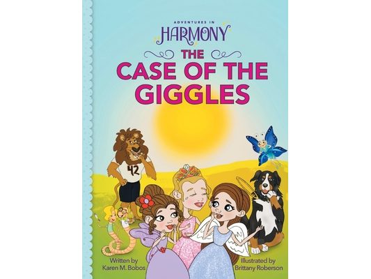 The Case of the Giggles: (Mom's Choice Gold Award Winner)