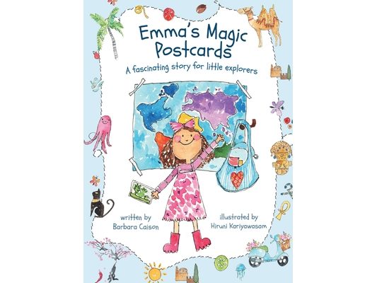 Emma's Magic Postcards: A fascinating story for little explorers