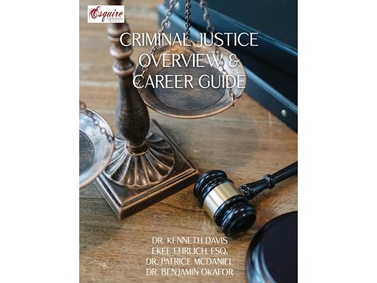 Criminal Justice Overview and Career Guide