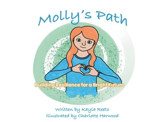 Molly's Path: Building Hope and Resilience for a Bright Future