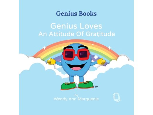 Genius Loves An Attitude Of Gratitude