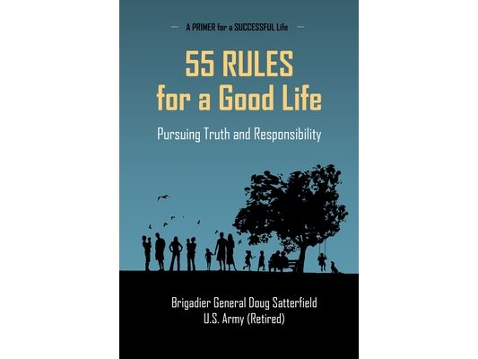 55 Rules for a Good Life: Pursuing Truth and Responsibility
