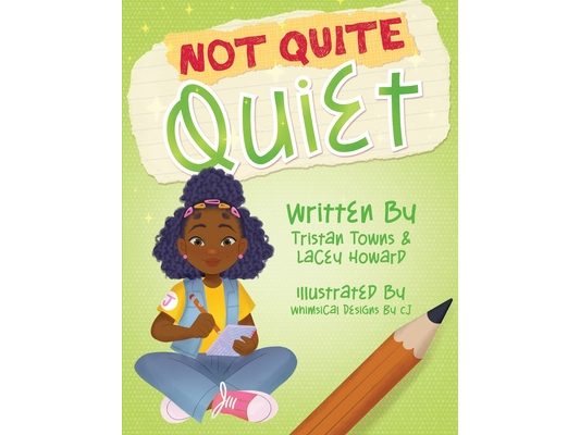 Not Quite Quiet