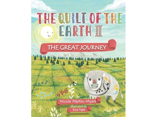 The Quilt of the Earth II: The Great Journey