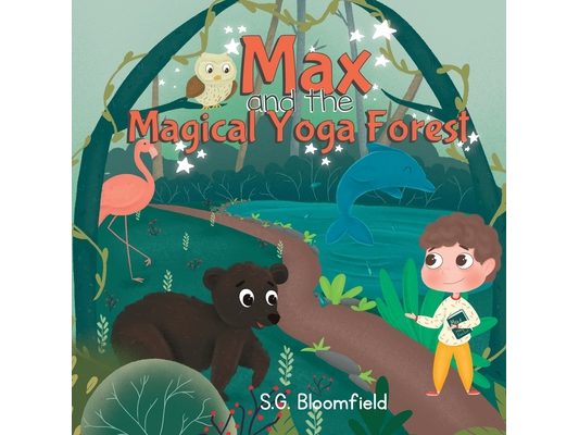 Max and the Magical Yoga Forest: An Enchanting Yoga Adventure with Activity Pages for Kids Ages 4-8 (62 pages) - Journey into Mindfulness: Puzzles, Me