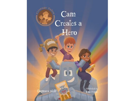 Cam Creates A Hero: Growth Mindset Book For Kids