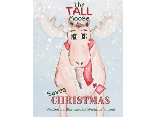 The Tall Moose Saves Christmas