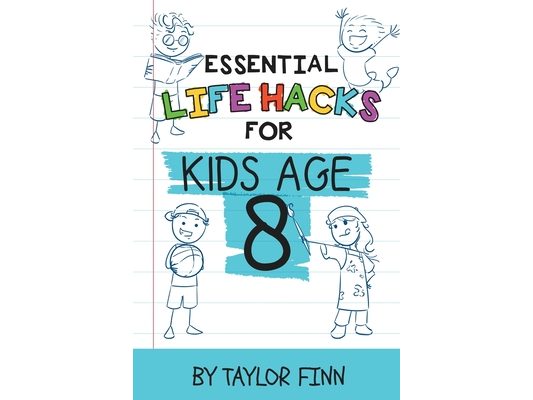 Essential Life Hacks for Kids Age 8