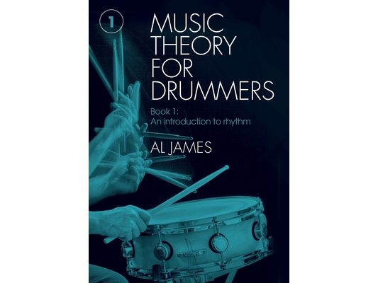 Music theory for drummers Book 1: An introduction to rhythm