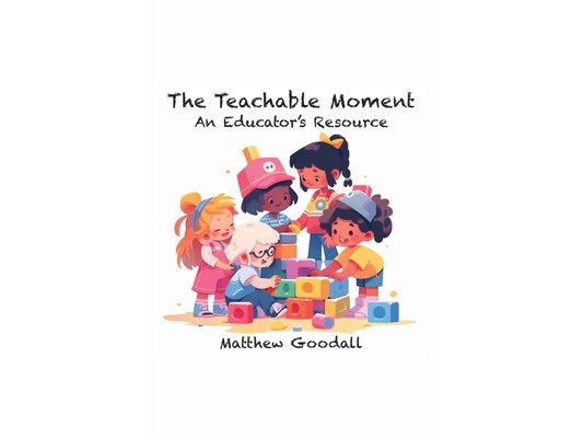 The Teachable Moment - An Educator's Resource