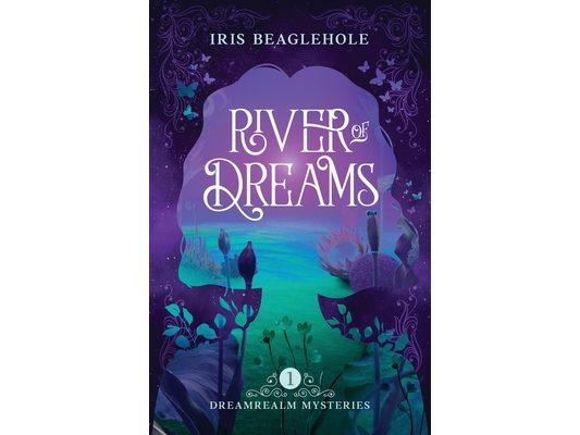River of Dreams: Dreamrealm Mysteries 1