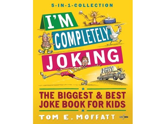 I'm Completely Joking: The Biggest & Best Joke Book for kids - 2000+ Jokes