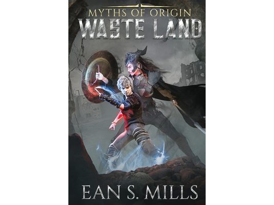 Myths of Origin: Waste Land