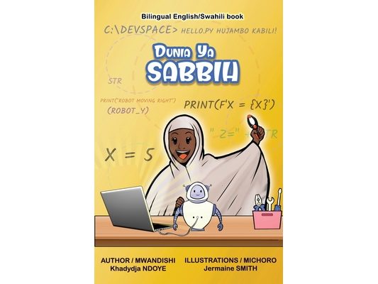 Dunia Ya Sabbih (The World of Sabbih) Bilingual English - Swahili Children's Book