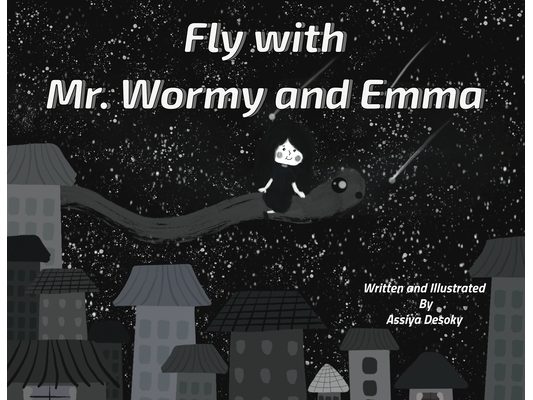 Fly with Mr. Wormy and Emma