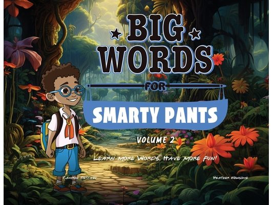 Big Words for Smarty Pants: Volume 2