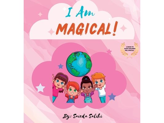 I am Magical: A children's book to make every child Feel Special (I Am Series)