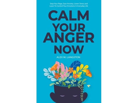 Calm Your Anger Now