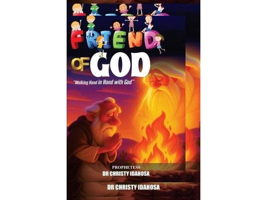 Friend of God: Walking Hand In Hand With God