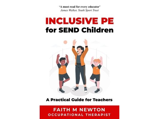 Inclusive PE for SEND Children: A Practical Guide for Teachers