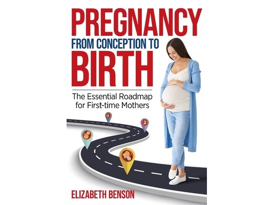 Pregnancy from Conception to Birth