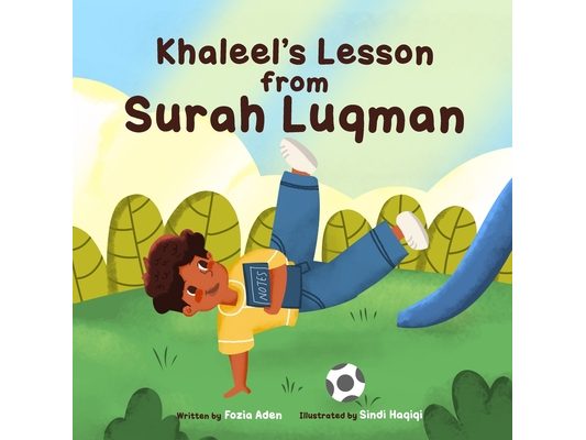 Khaleel's Lesson From Surah Luqman